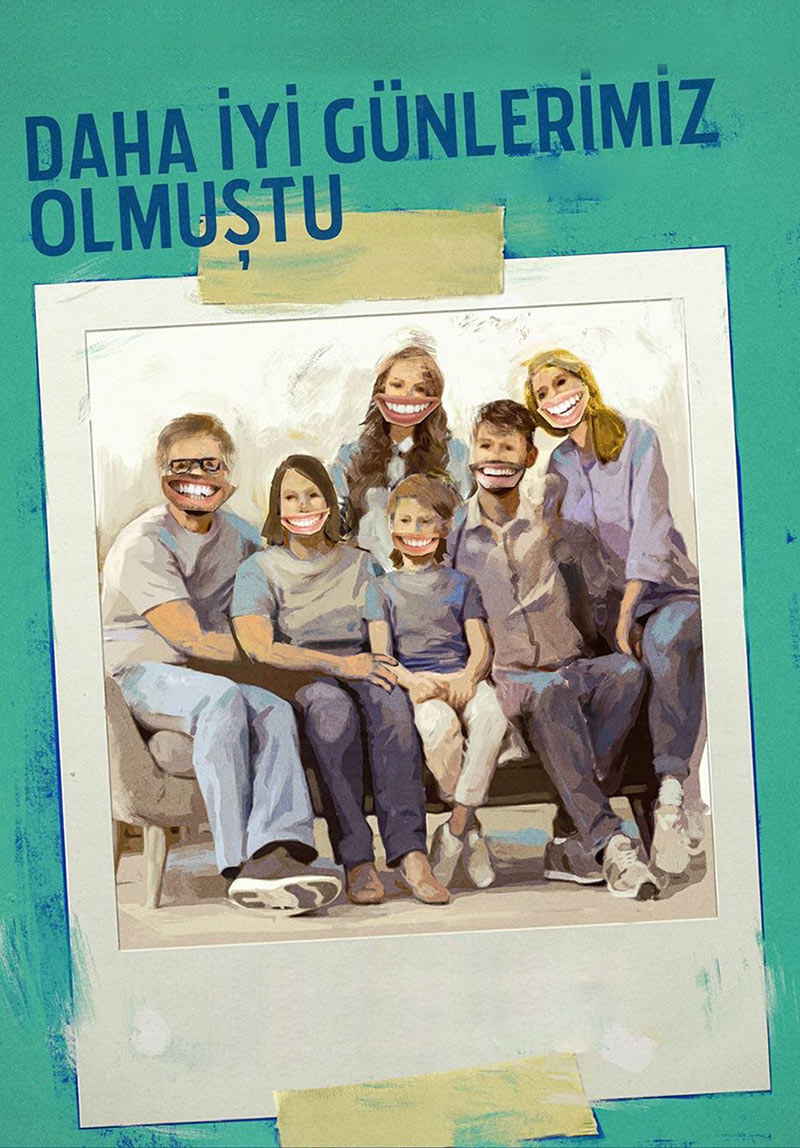 Daha İyi Günlerimiz Olmuştu